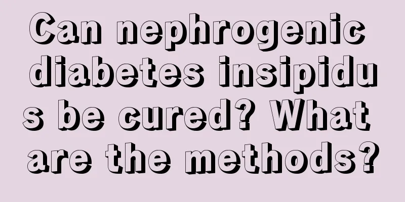Can nephrogenic diabetes insipidus be cured? What are the methods?