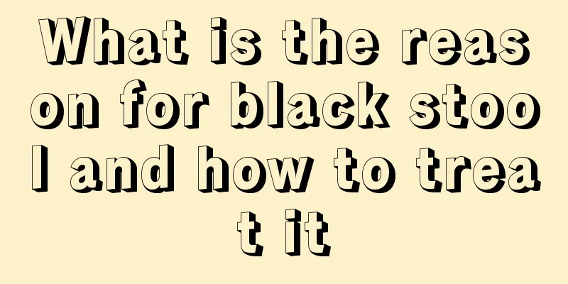 What is the reason for black stool and how to treat it
