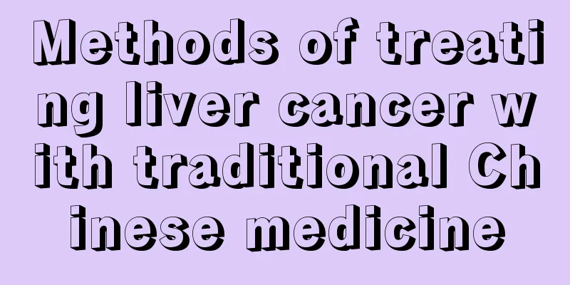 Methods of treating liver cancer with traditional Chinese medicine