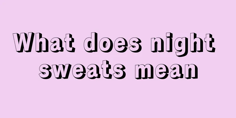 What does night sweats mean