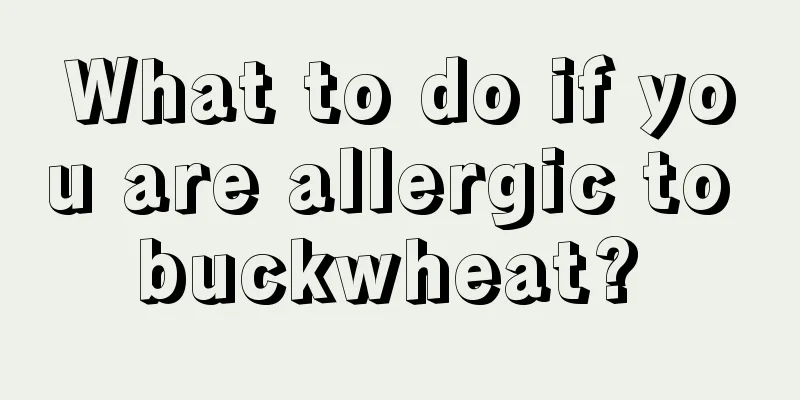 What to do if you are allergic to buckwheat? 