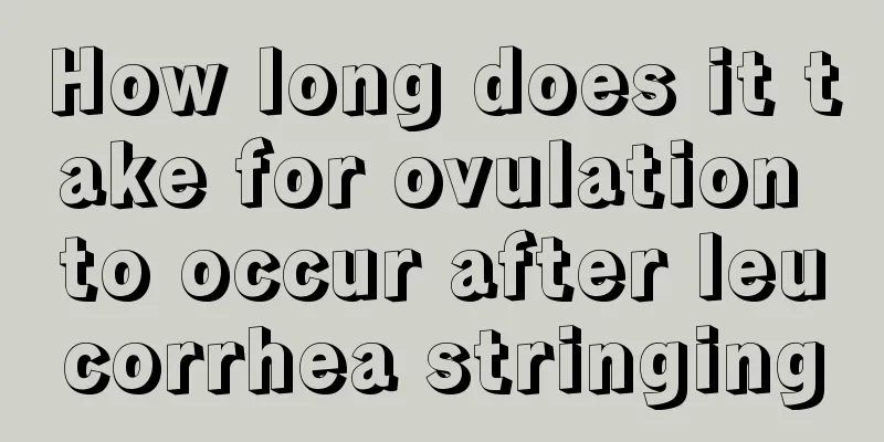 How long does it take for ovulation to occur after leucorrhea stringing