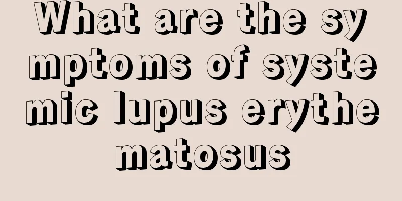 What are the symptoms of systemic lupus erythematosus