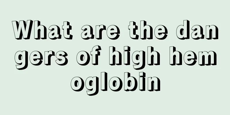 What are the dangers of high hemoglobin