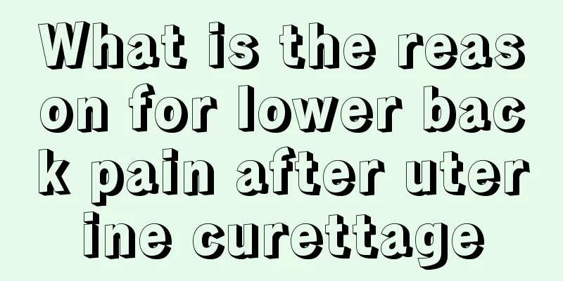 What is the reason for lower back pain after uterine curettage