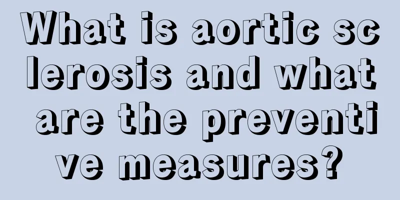 What is aortic sclerosis and what are the preventive measures?