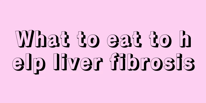 What to eat to help liver fibrosis