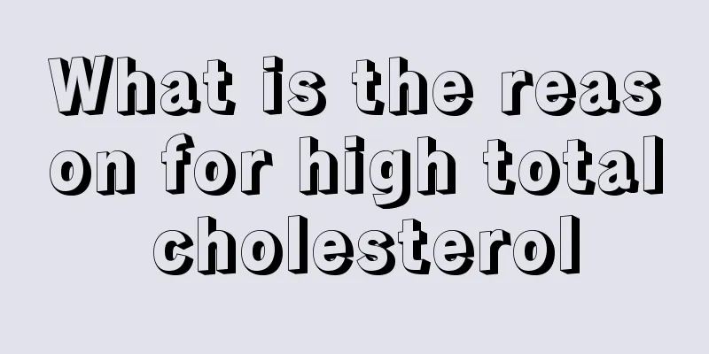 What is the reason for high total cholesterol