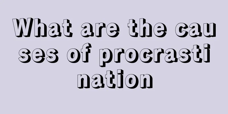 What are the causes of procrastination