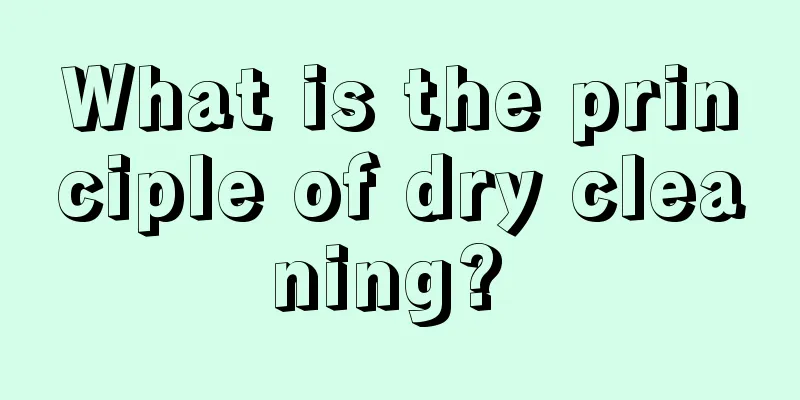 What is the principle of dry cleaning? 