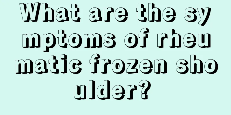 What are the symptoms of rheumatic frozen shoulder? 