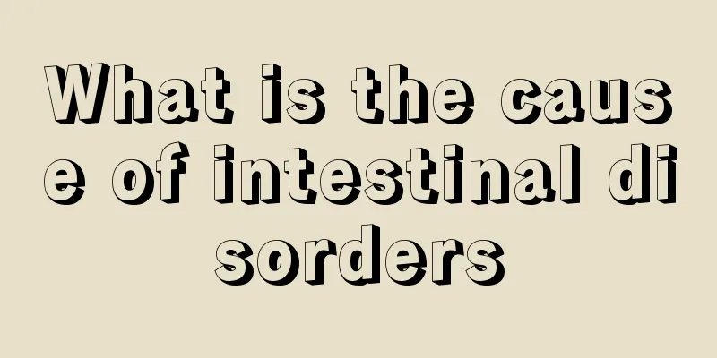 What is the cause of intestinal disorders