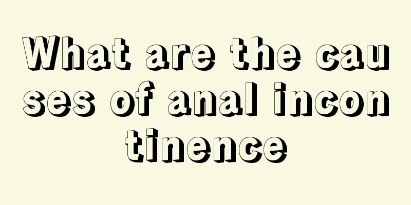 What are the causes of anal incontinence