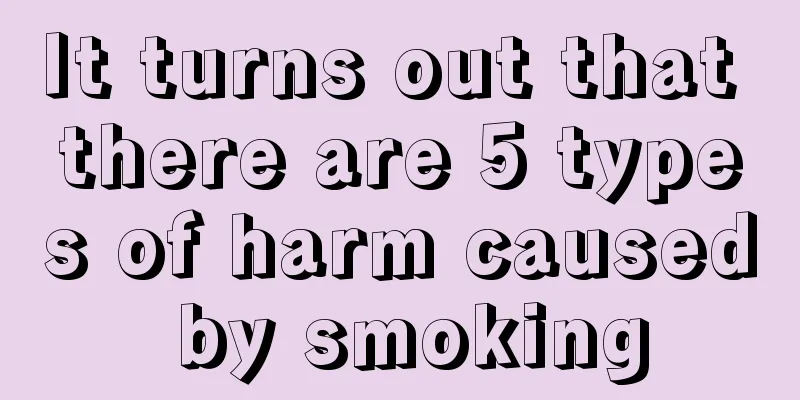 It turns out that there are 5 types of harm caused by smoking