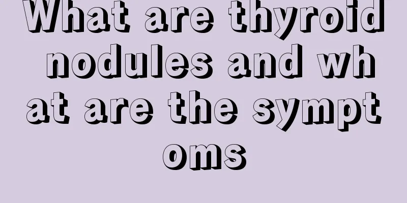 What are thyroid nodules and what are the symptoms