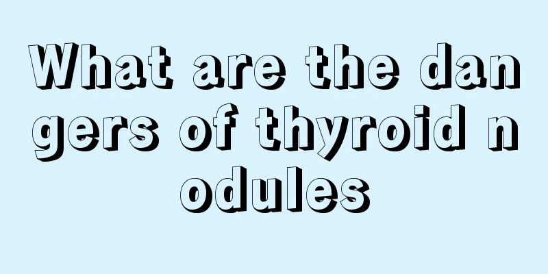 What are the dangers of thyroid nodules