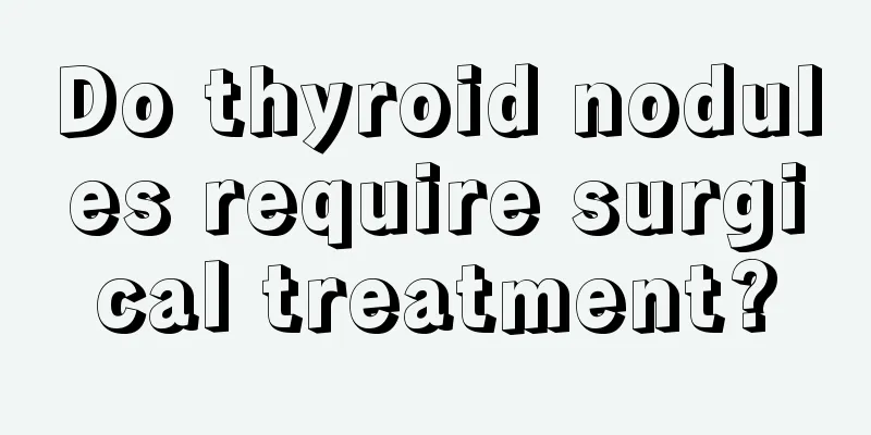 Do thyroid nodules require surgical treatment?