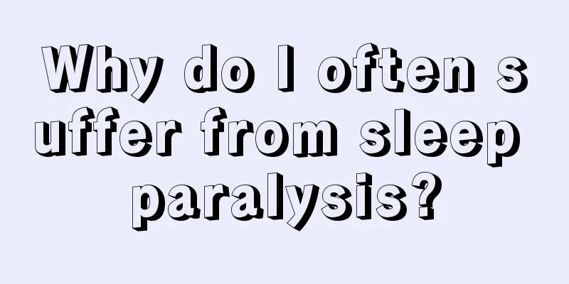 Why do I often suffer from sleep paralysis?