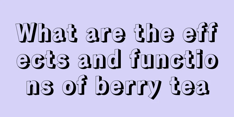 What are the effects and functions of berry tea