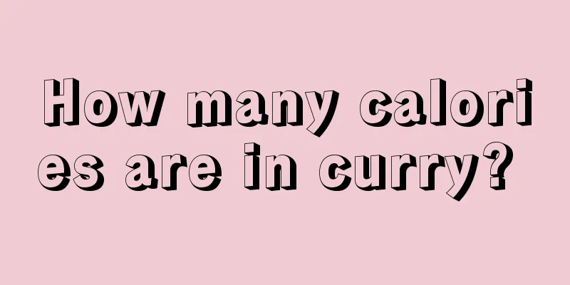 How many calories are in curry? 
