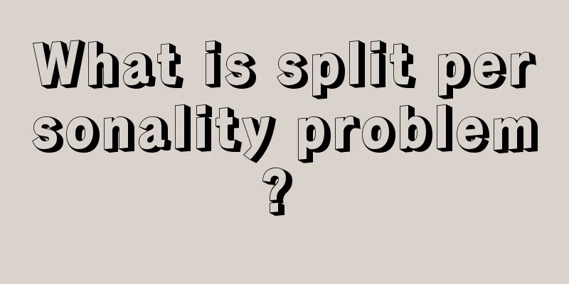 What is split personality problem? 