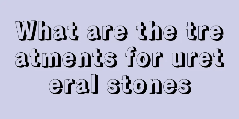 What are the treatments for ureteral stones