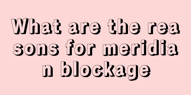 What are the reasons for meridian blockage