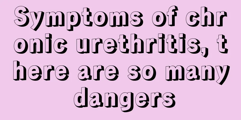 Symptoms of chronic urethritis, there are so many dangers