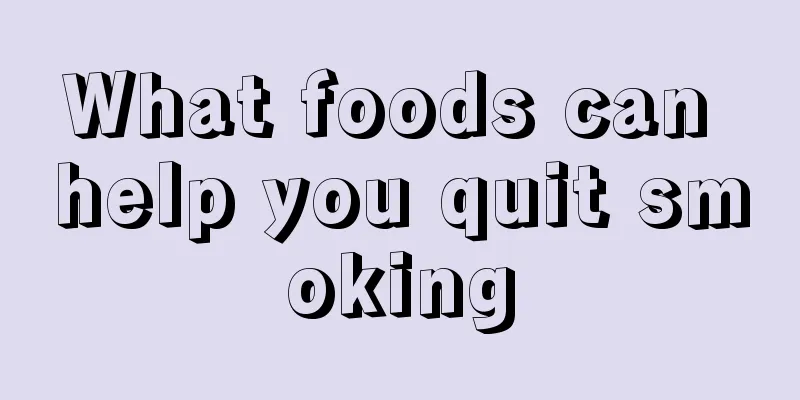 What foods can help you quit smoking