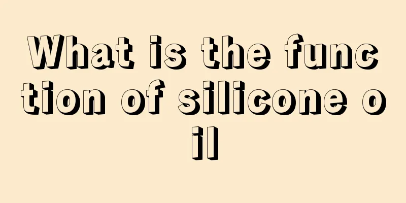 What is the function of silicone oil