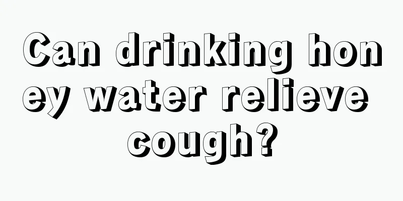 Can drinking honey water relieve cough?