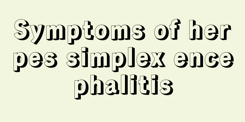 Symptoms of herpes simplex encephalitis