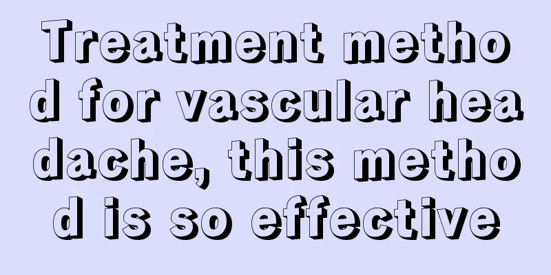 Treatment method for vascular headache, this method is so effective