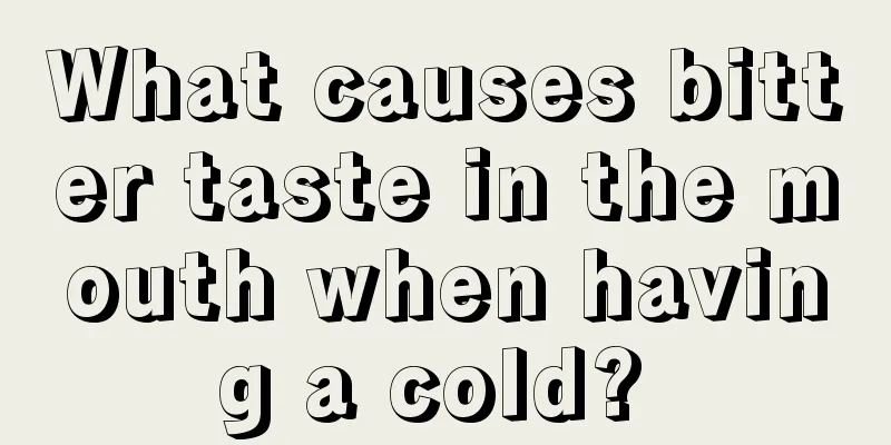 What causes bitter taste in the mouth when having a cold? 
