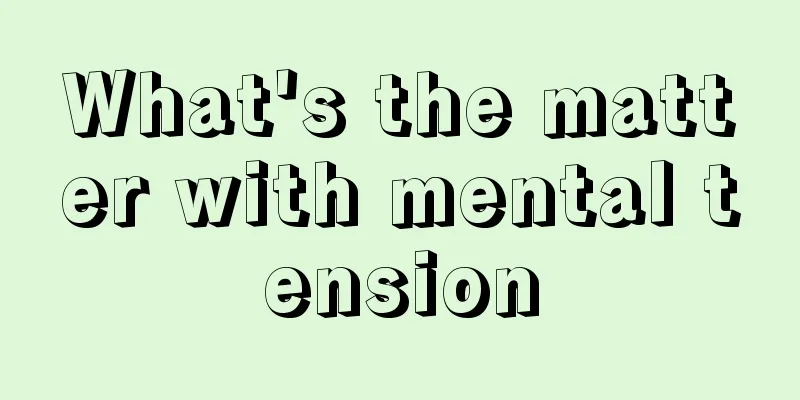 What's the matter with mental tension