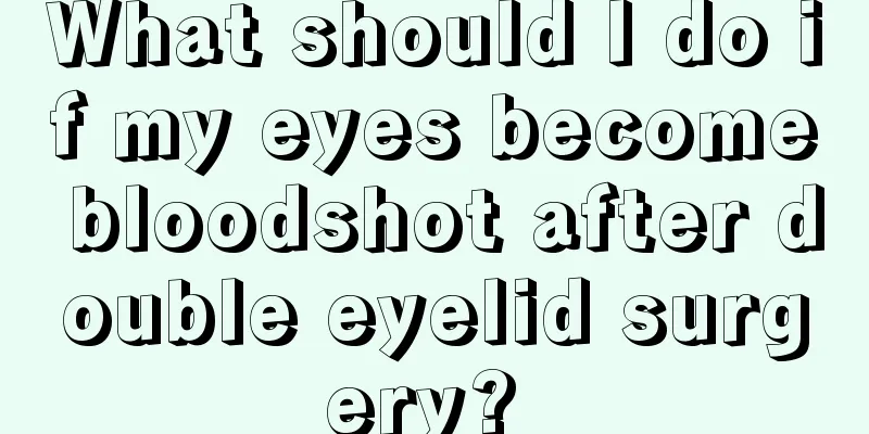 What should I do if my eyes become bloodshot after double eyelid surgery? 
