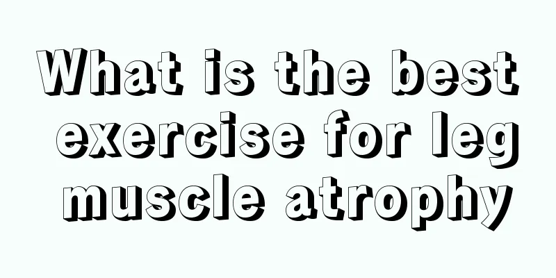 What is the best exercise for leg muscle atrophy