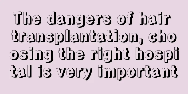 The dangers of hair transplantation, choosing the right hospital is very important