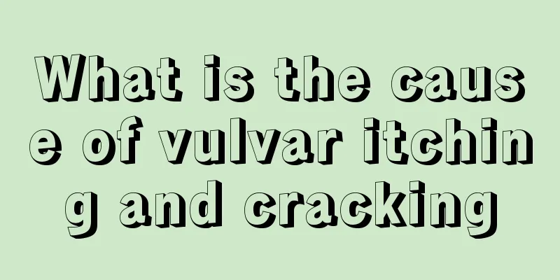 What is the cause of vulvar itching and cracking