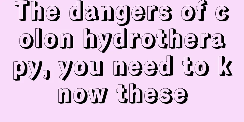 The dangers of colon hydrotherapy, you need to know these