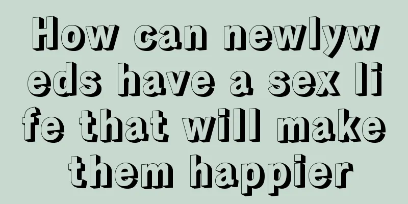 How can newlyweds have a sex life that will make them happier