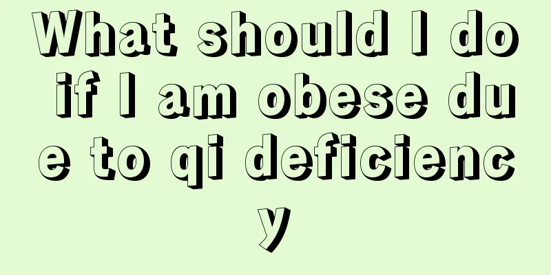 What should I do if I am obese due to qi deficiency