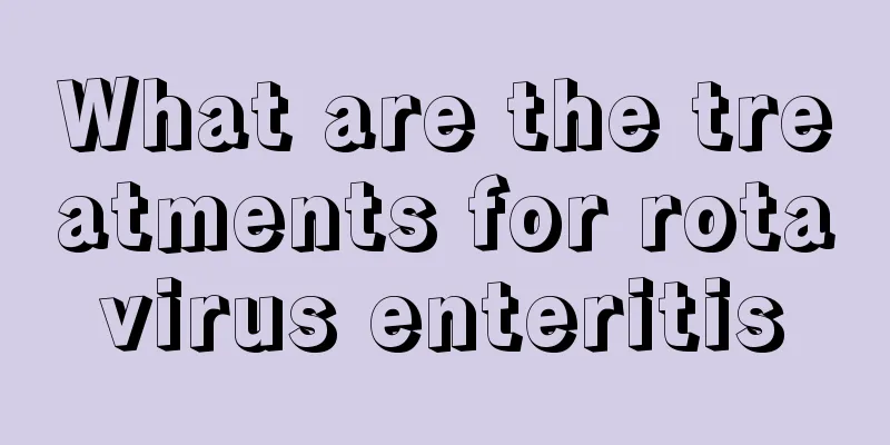What are the treatments for rotavirus enteritis