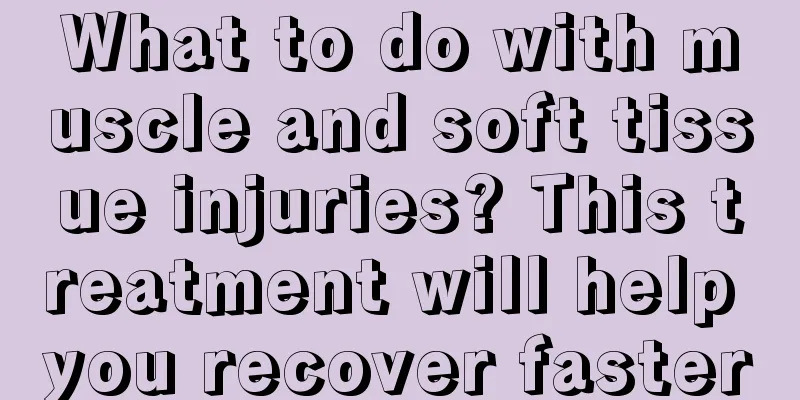 What to do with muscle and soft tissue injuries? This treatment will help you recover faster