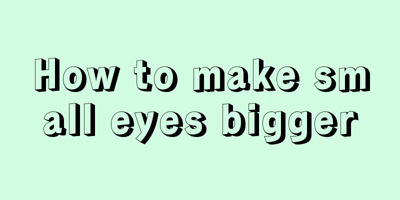 How to make small eyes bigger