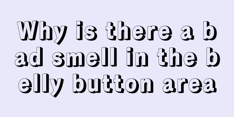 Why is there a bad smell in the belly button area