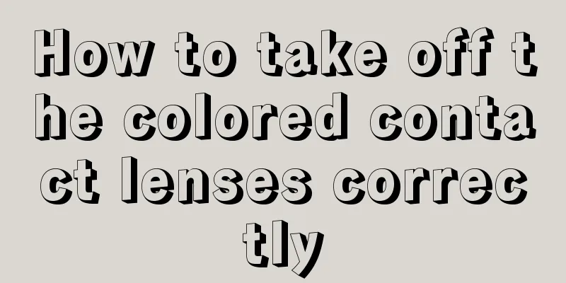 How to take off the colored contact lenses correctly