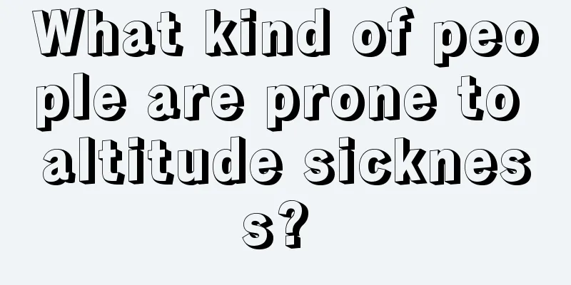 What kind of people are prone to altitude sickness? 
