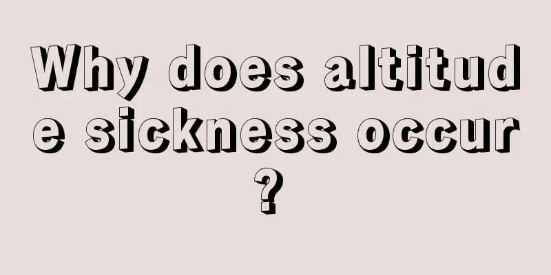 Why does altitude sickness occur? 