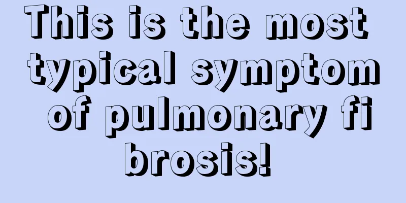 This is the most typical symptom of pulmonary fibrosis! 